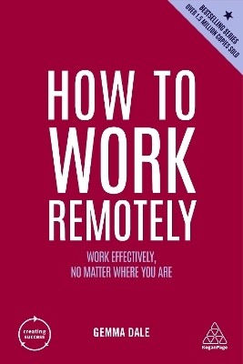 How to Work Remotely(English, Paperback, Dale Gemma)