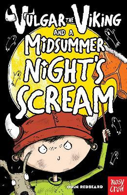 Vulgar the Viking and a Midsummer Night's Scream(English, Paperback, Redbeard Odin)