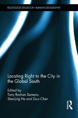 Locating Right to the City in the Global South(English, Hardcover, unknown)