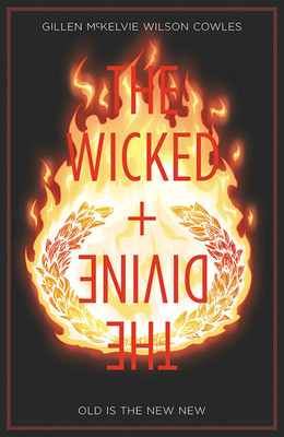 The Wicked + The Divine Volume 8: Old is the New New(English, Paperback, Gillen Kieron)
