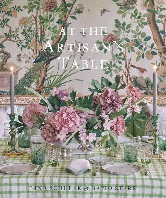 At the Artisan's Table(English, Hardcover, Schulak Jane)