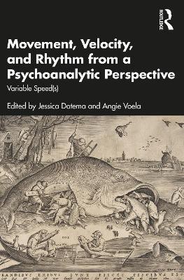 Movement, Velocity, and Rhythm from a Psychoanalytic Perspective(English, Paperback, unknown)