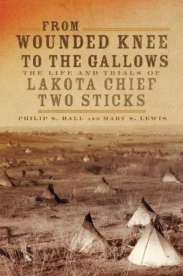 From Wounded Knee to the Gallows(English, Paperback, Hall Philip S.)