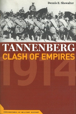 Tannenberg(English, Paperback, Showalter Dennis E.)