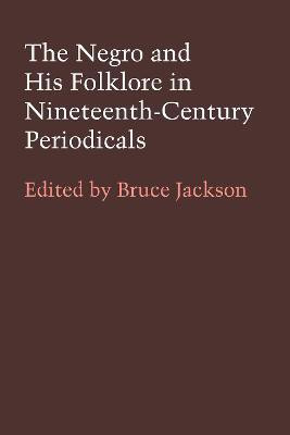 The Negro and His Folklore in Nineteenth-Century Periodicals(English, Paperback, unknown)