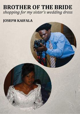 Brother of the Bride(English, Paperback, Kaifala Joseph)
