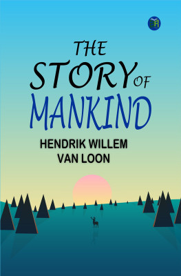 The Story of Mankind(Paperback, Hendrik Willem Van Loon)