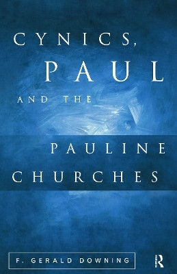Cynics, Paul and the Pauline Churches(English, Paperback, Downing F. Gerald)