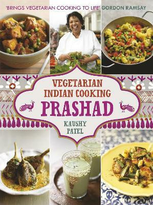 Vegetarian Indian Cooking: Prashad(English, Hardcover, Patel Kaushy)