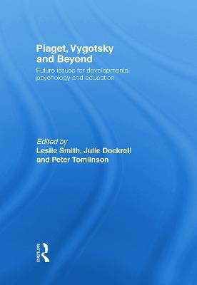 Piaget, Vygotsky & Beyond(English, Paperback, unknown)
