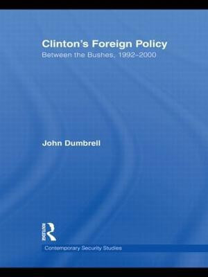 Clinton's Foreign Policy(English, Paperback, Dumbrell John)