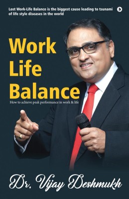 Work Life Balance(English, Paperback, DR. VIJAY DESHMUKH)