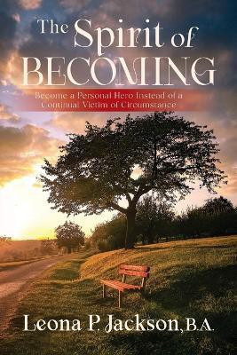 The Spirit of Becoming(English, Paperback, Phillips Jackson Leona)