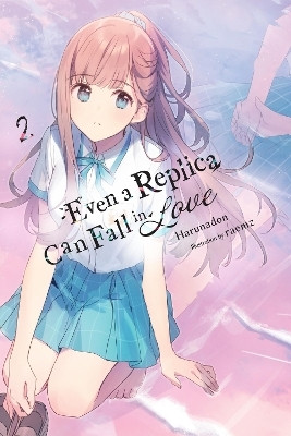 Even a Replica Can Fall in Love, Vol. 2(English, Paperback, Cunningham Andrew)