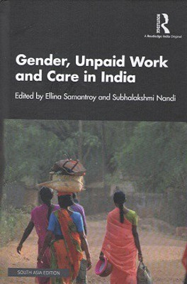 Gender, Unpaid Work and Care in India(English, Other book format, unknown)