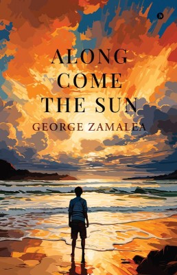 Along Come the Sun(English, Paperback, George Zamalea)