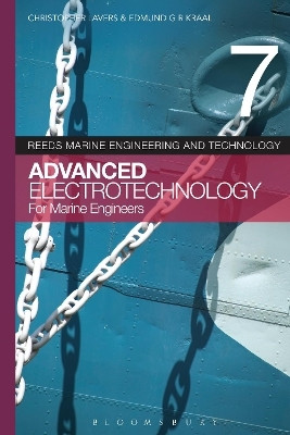 Reeds Vol 7: Advanced Electrotechnology for Marine Engineers(English, Paperback, Lavers Christopher Dr. PhD, CPhys, CSci, FHEA)