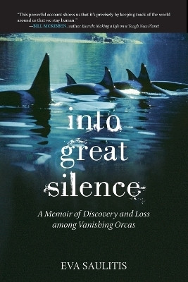 Into Great Silence(English, Paperback, Saulitis Eva)