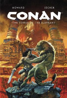 Conan Illustrated: The Tower of the Elephant(English, Hardcover, Howard Robert E.)