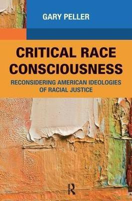 Critical Race Consciousness(English, Hardcover, Peller Gary)