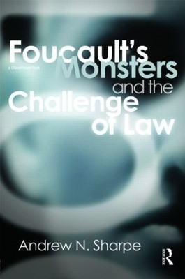 Foucault's Monsters and the Challenge of Law(English, Hardcover, Sharpe Alex)