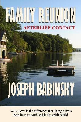 Family Reunion Afterlife Contact(English, Paperback, Babinsky Joseph)