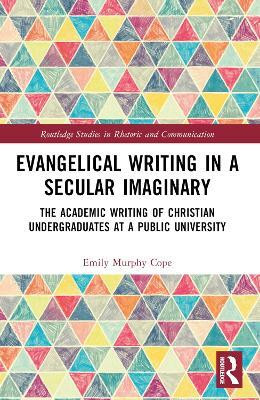 Evangelical Writing in a Secular Imaginary(English, Paperback, Cope Emily Murphy)