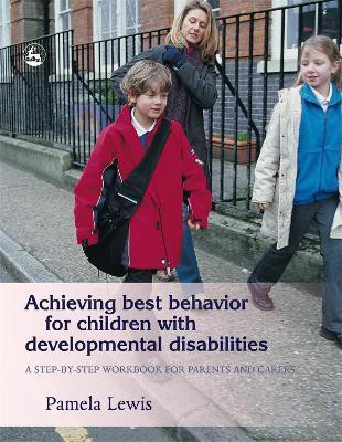 Achieving Best Behavior for Children with Developmental Disabilities(English, Paperback, Lewis Pamela)