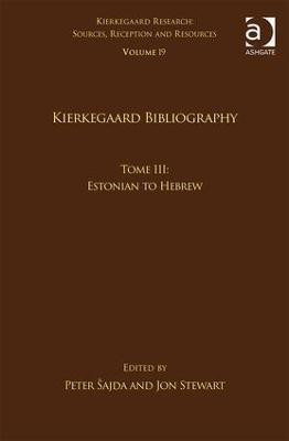 Volume 19, Tome III: Kierkegaard Bibliography(English, Hardcover, unknown)