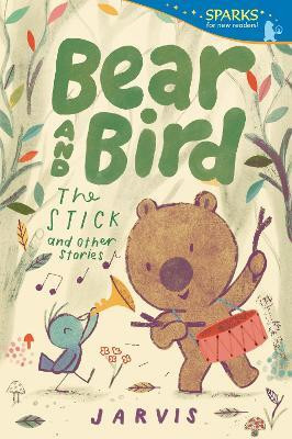 Bear and Bird: The Stick and Other Stories(English, Paperback, Jarvis)