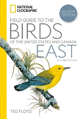 National Geographic Field Guide to the Birds of the United States and Canada-East, 2nd Edition(English, Paperback, Floyd Ted)