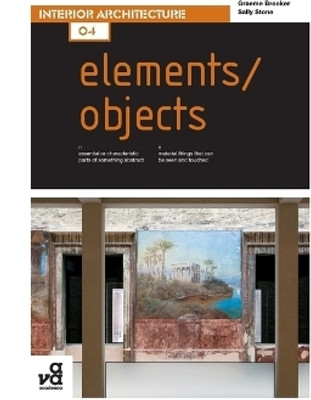 Basics Interior Architecture 04: Elements / Objects(English, Paperback, Brooker Graeme)