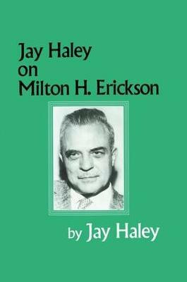 Jay Haley On Milton H. Erickson(English, Paperback, Haley Jay)