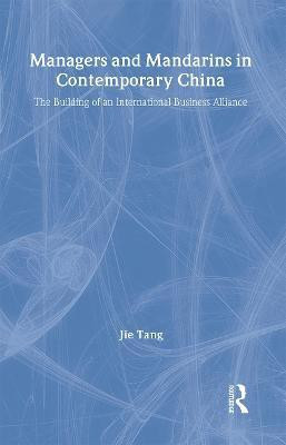 Managers and Mandarins in Contemporary China(English, Hardcover, Tang Jie)