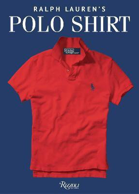 Ralph Lauren's Polo Shirt(English, Hardcover, Lauren Ralph)
