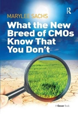 What the New Breed of CMOs Know That You Don't(English, Hardcover, Sachs MaryLee)