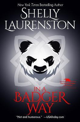 In a Badger Way(English, Paperback, Laurenston Shelly)