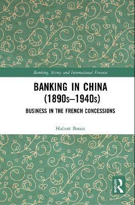 Banking in China (1890s-1940s)(English, Paperback, Bonin Hubert)