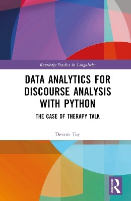 Data Analytics for Discourse Analysis with Python(English, Hardcover, Tay Dennis)