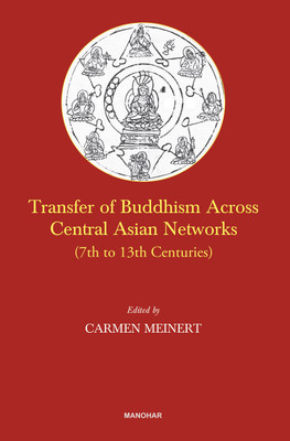 Transfer of Buddhism Across Central Asian Networks (7th to 13th Centuries)(English, Hardcover, unknown)