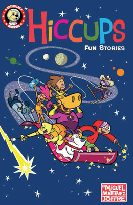Hiccups: Fun Stories(English, Paperback, Martinez-Joffre Miguel)