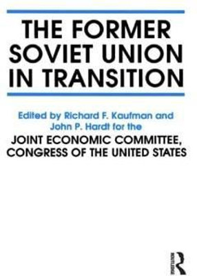 The Former Soviet Union in Transition(English, Paperback, Hardt John P.)