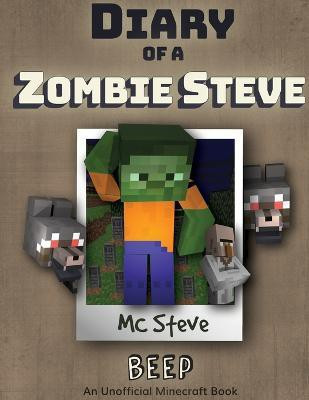 Diary of a Minecraft Zombie Steve(English, Paperback, Steve MC)