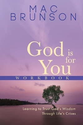God Is For You Workbook(English, Paperback, Brunson Mac)