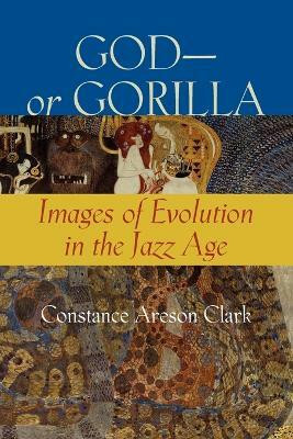 God-or Gorilla(English, Paperback, Clark Constance A.)