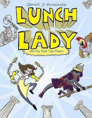 Lunch Lady and the Field Trip Fiasco(English, Paperback, Krosoczka Jarrett J.)