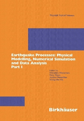 Earthquake Processes: Physical Modelling, Numerical Simulation and Data Analysis Part I(English, Paperback, unknown)