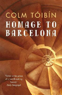 Homage to Barcelona(English, Paperback, Toibin Colm)