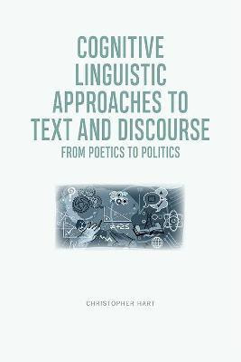 Cognitive Linguistic Approaches to Text and Discourse(English, Hardcover, unknown)