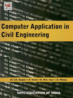 Computer Application In Civil Engineering 2 Edition(Paperback, Singhal Narain Vyas Pilaniya)